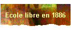 Ecole libre en 1886