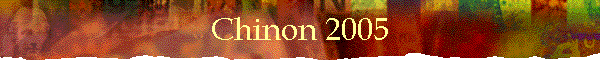 Chinon 2005